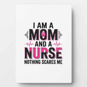 Mum Nurse Nothing Scares Me Vintage Engraving Desi Plaque