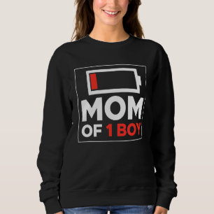 Mum Of 1 Boy Low Battery Tired Mum With Son Mother Sweatshirt