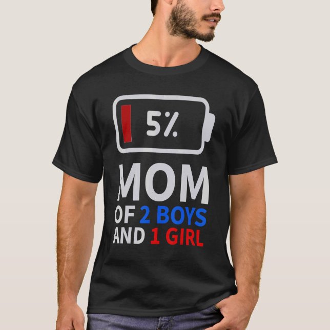 Mum of 2 Boys 1 Girl low battery tired mum family  T-Shirt (Front)