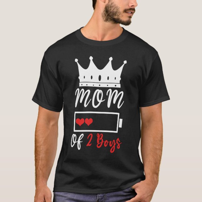 Mum Of 2 Boys Love Mum Quotes Happy Mother's Day T-Shirt (Front)