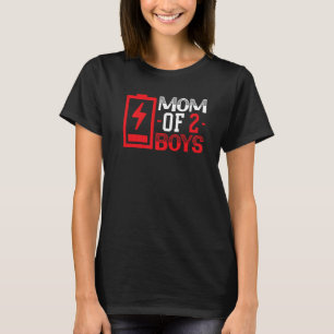 Mum Of 2 Boys Motherhood Best Mama Ever Mothers Da T-Shirt