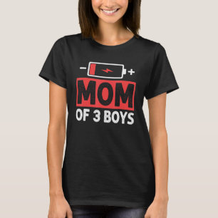 Mum Of 3 Boys Low Battery Mama Mother s Day T-Shirt