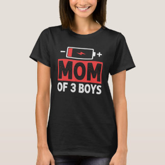 Mum Of 3 Boys Low Battery Mama Mother s Day T-Shirt