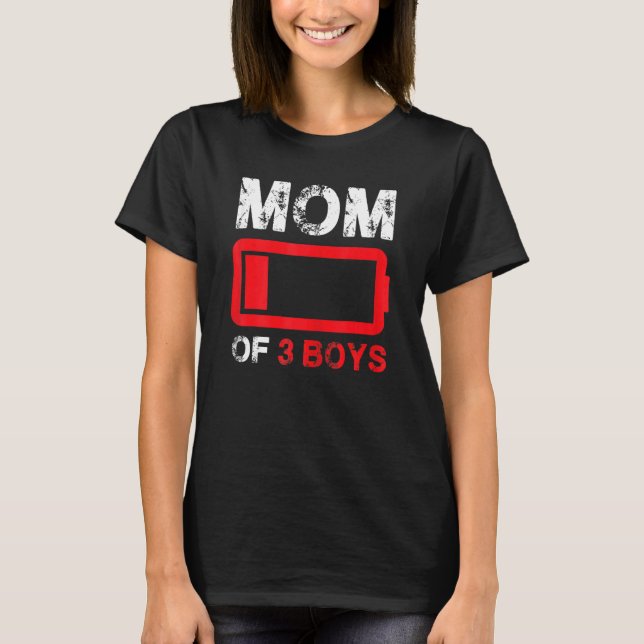 Mum Of 3 Boys Low Battery Tired Mum With Son Mothe T-Shirt (Front)