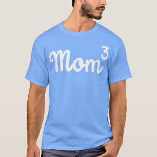 mum of 3 for women, mothers day mum cubed t T-Shirt