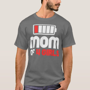 Mum of 4 Girls Funny Mother's Day T-Shirt Copy Co
