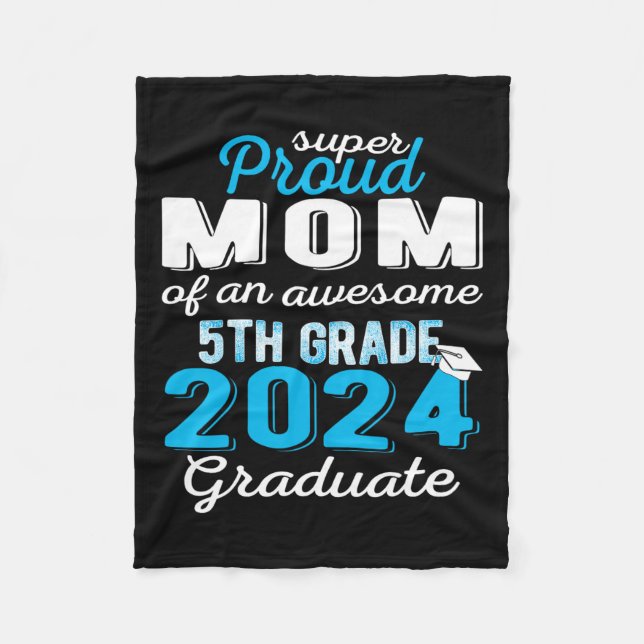 Mum Of 5th Grade Graduate 2024 Elementary Graduati Fleece Blanket (Front)