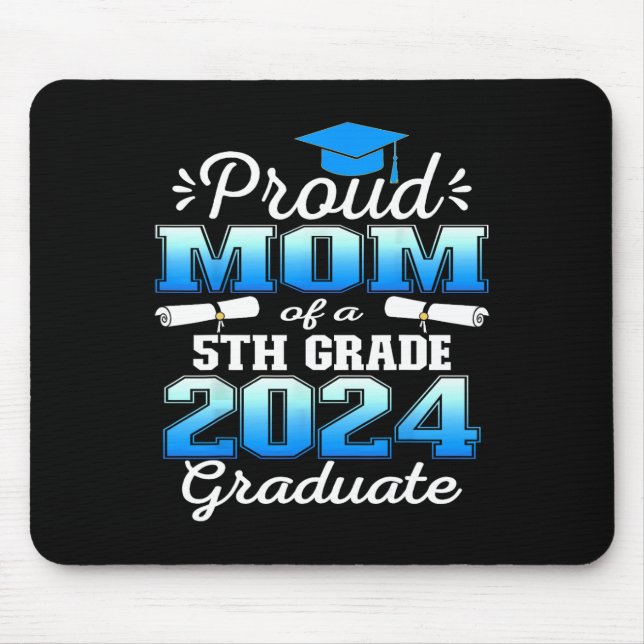Mum Of 5th Grade Graduate 2024 Elementary Graduati Mouse Mat (Front)