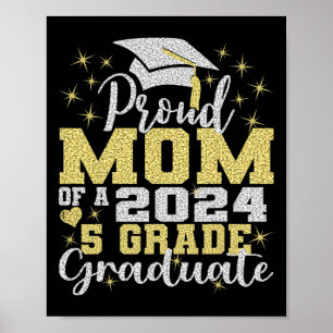 Mum Of 5th Grade Graduate 2024 Elementary Graduati Poster