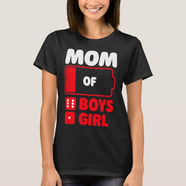 Mum Of 6 Boys And One Girl  T-Shirt (Front)