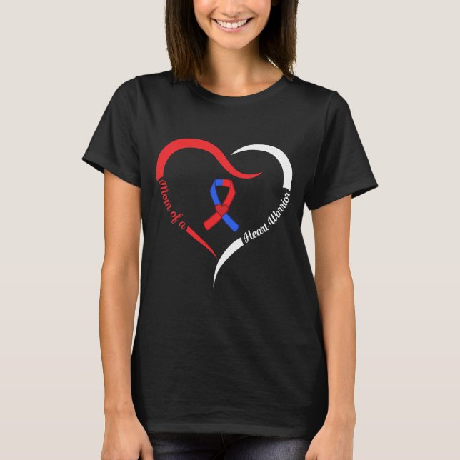 Mum Of A Heart Warrior Chd Awareness T-Shirt (Front)