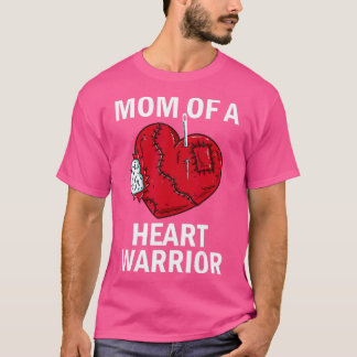 Mum Of A Heart Warrior Open Heart Surgery Mum T-Shirt