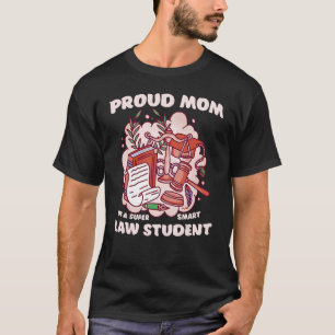 Mum of a law student Law School Graduate Juris Doc T-Shirt