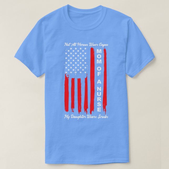 Mum of a Nurse 1 T-Shirt (Design Front)