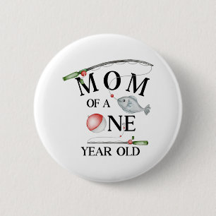 Mum Of A One Year Old Fishing Boy 1st Birthday Ofi 6 Cm Round Badge