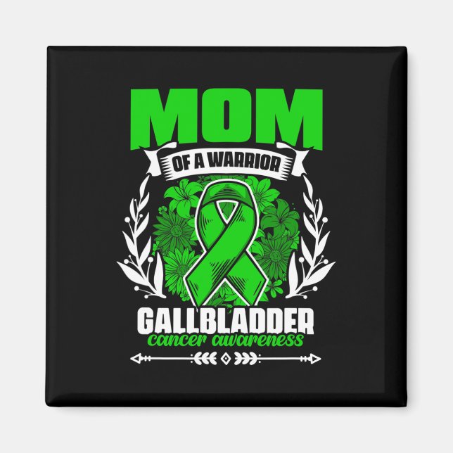Mum Of A Warrior - Bile Duct Cancer Gallbladder Ca Magnet (Front)