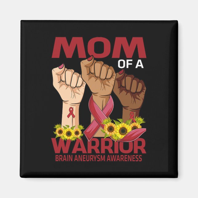 Mum Of A Warrior Brain Aneurysm Awareness Sunflowe Magnet (Front)