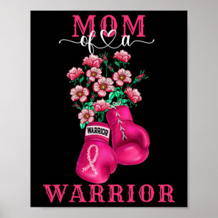 Mum Of A Warrior Breast Cancer Awareness Support S Poster