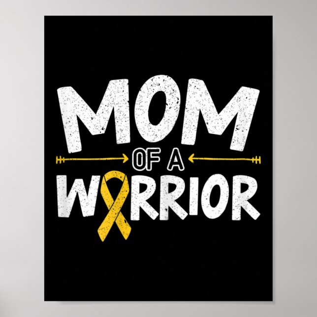Mum Of A Warrior Childhood Cancer Awareness Month  Poster (Front)