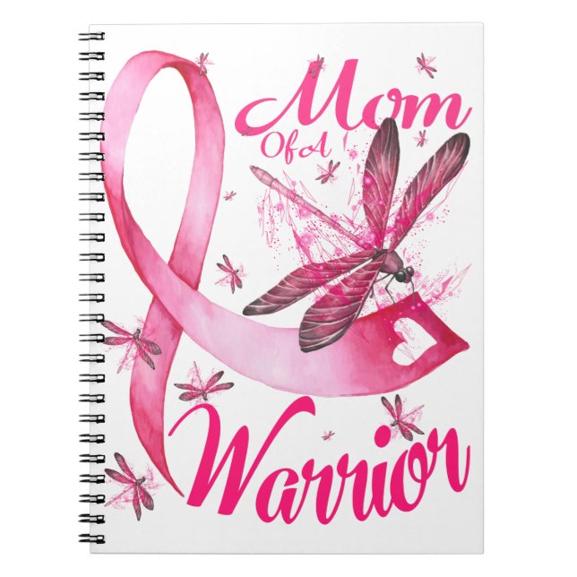 Mum Of A Warrior Dragonfly Breast Cancer Awareness Notebook (Front)