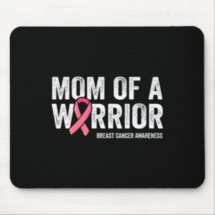 Mum Of A Warrior Fight Breast Cancer Awareness Mouse Mat