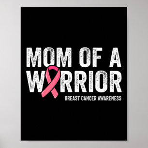 Mum Of A Warrior Fight Breast Cancer Awareness Poster