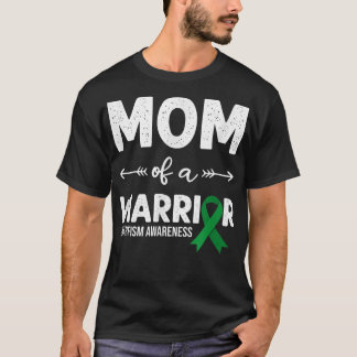 Mum Of A Warrior, Green Ribbon Dwarfism Awareness  T-Shirt