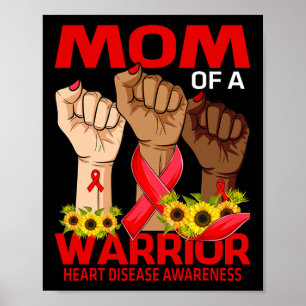 Mum Of A Warrior Heart Disease Awareness Sunflower Poster