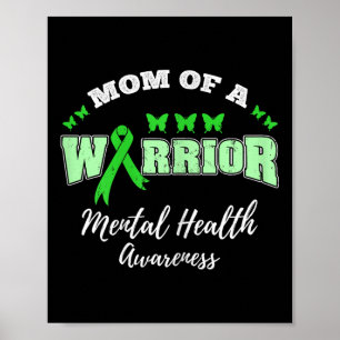 Mum Of A Warrior Mental Health Awareness Poster