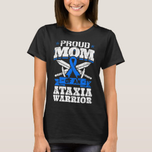 Mum Of An Ataxia Warrior Awareness Ribbon Dystaxia T-Shirt