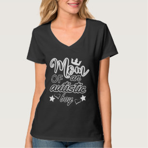 Mum Of An Autistic Boy Autism Acceptance T-Shirt