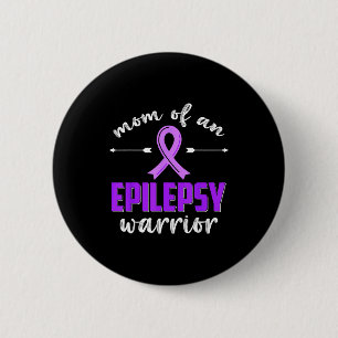 Mum of an epilepsy warrior epilepsy awareness 6 cm round badge