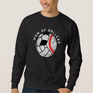 Mum Of Ballers Baseball Volleyball Soccer Mum Sweatshirt