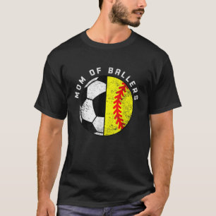 Mum Of Ballers Funny Soccer Softball Mum T-Shirt