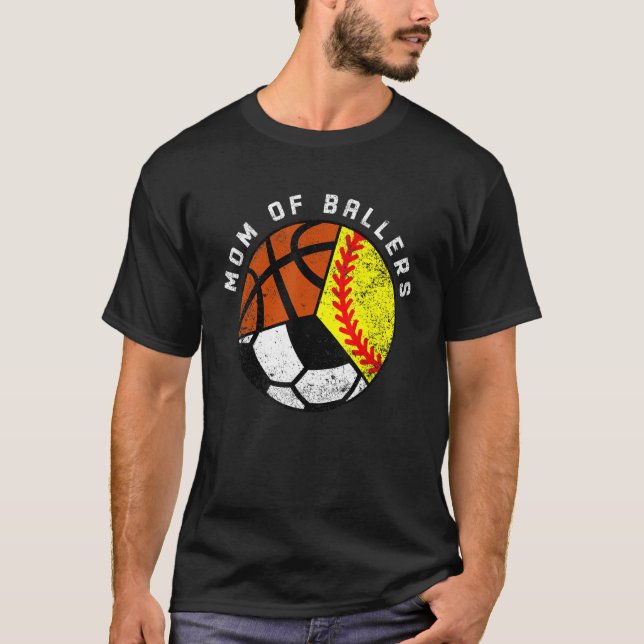 Mum Of Ballers   Softball Soccer Basketball Mum T-Shirt (Front)