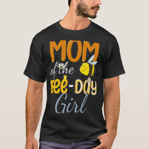 Mum Of Bee Day Girl Floral Family Hive Party Birt T-Shirt