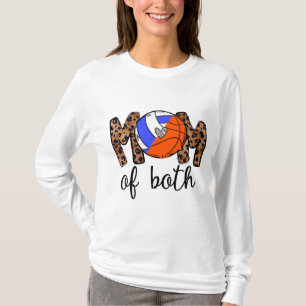 Mum Of Both Basketball Volleyball, Basketball Mum T-Shirt