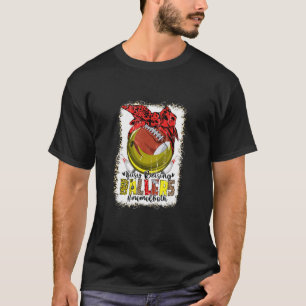 Mum Of Both Bowling Football Busy Raising Ballers  T-Shirt