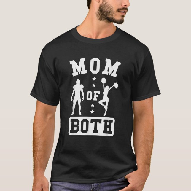 Mum Of Both Football And Cheer  T-Shirt (Front)