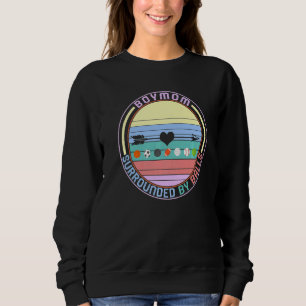 Mum Of Boys Surrounded By Balls Mother Physical Ed Sweatshirt