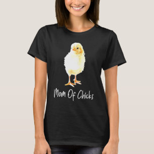 Mum Of Chicks Chicken Lover Farmer Mama Hen T-Shirt