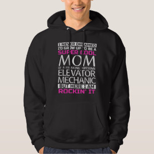 Mum of Elevator Mechanic Hoodie