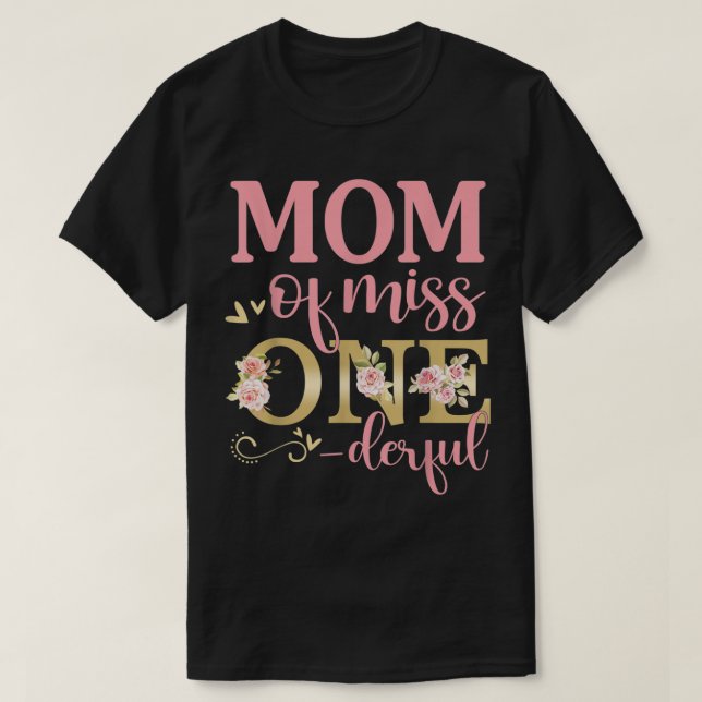Mum of Little Miss Onederful 1st Birthday Family M T-Shirt (Design Front)