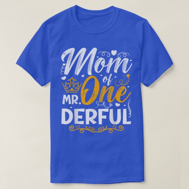 Mum of Mr One Derful Party Matching Family 1st Bir T-Shirt (Design Front)