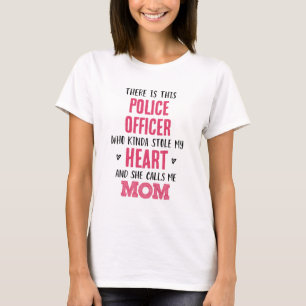 Mum of Police Officer T-Shirt