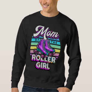 Mum of Roller Girl Roller Skating Birthday Matchin Sweatshirt