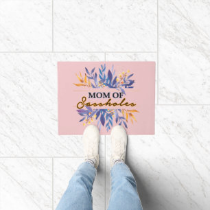 Mum of Sassholes Doormat