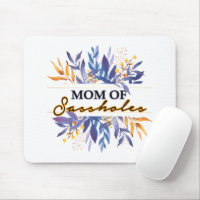 Mum of Sassholes