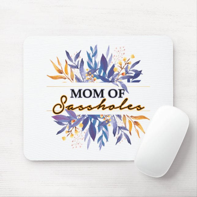 Mum of Sassholes Mouse Mat (With Mouse)