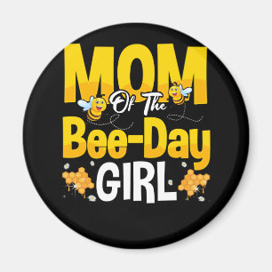 Mum Of The Bee Day Girl Birthday Magnet